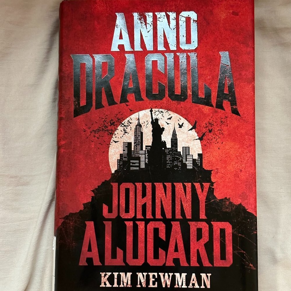🟢 Anno Dracula: Johnny Alucard by Kim Newman | Horror Fiction | Hardcover Book